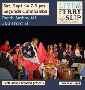 Segunda Quimbamba Live at the Ferry Slip Perth Amboy